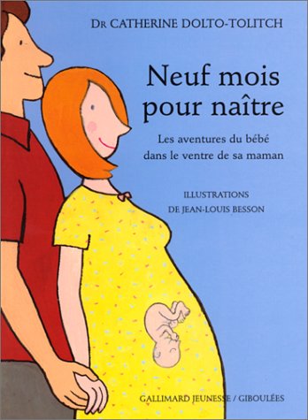 Les livres pour préparer l’aîné à l'arrivée d'un bébé : neuf mois pour naître.